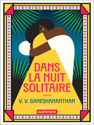 cover image of Dans la nuit solitaire